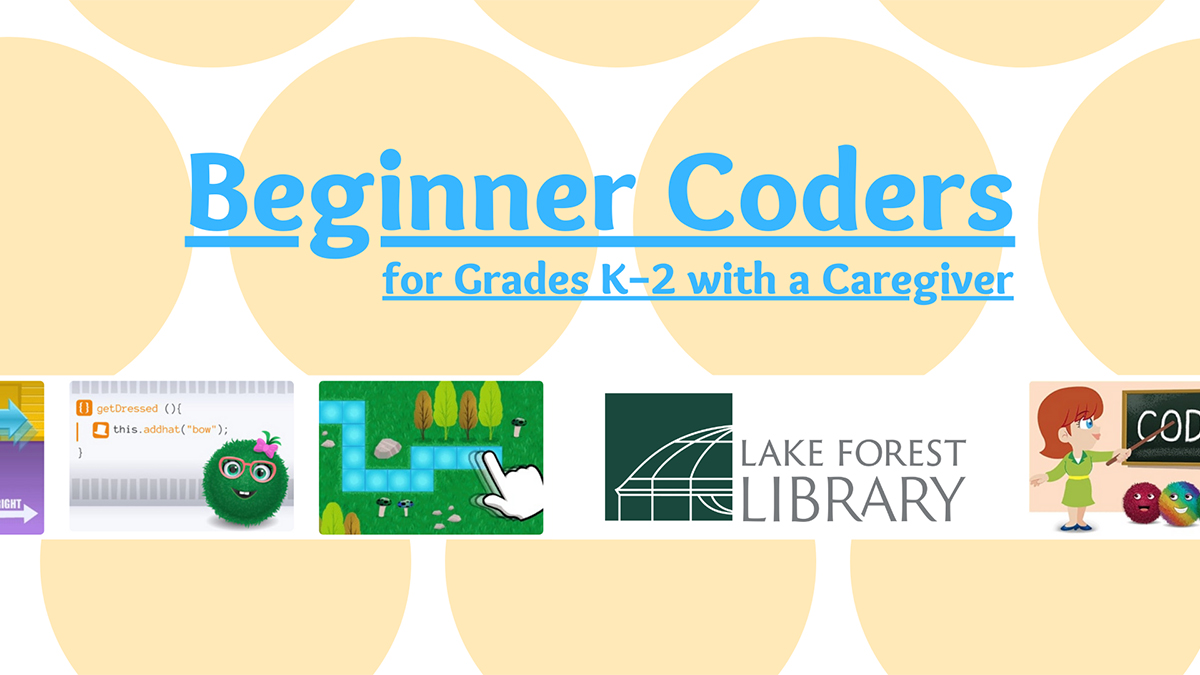 Beginner Coders for Grade K-12 at Lake Forest Library